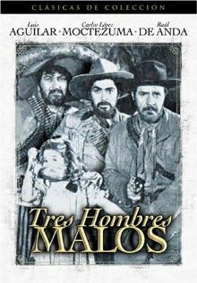 Tres hombres malos (1949) постер