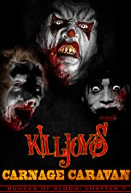 Bunker of Blood 07: Killjoys Carnage Caravan (2019)